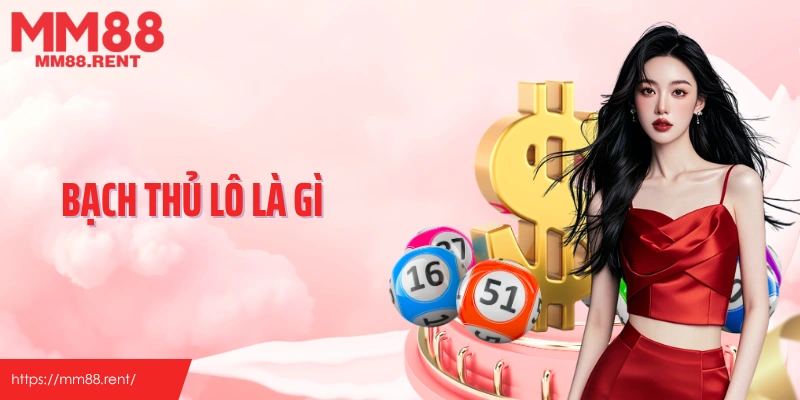 Bạch thủ lô là gì