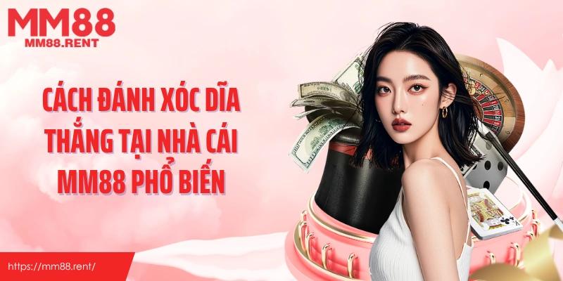 Cách đánh xóc đĩa thắng