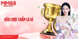 Kèo cược chấp là gì