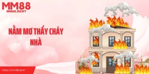 nằm mơ thấy cháy nhà