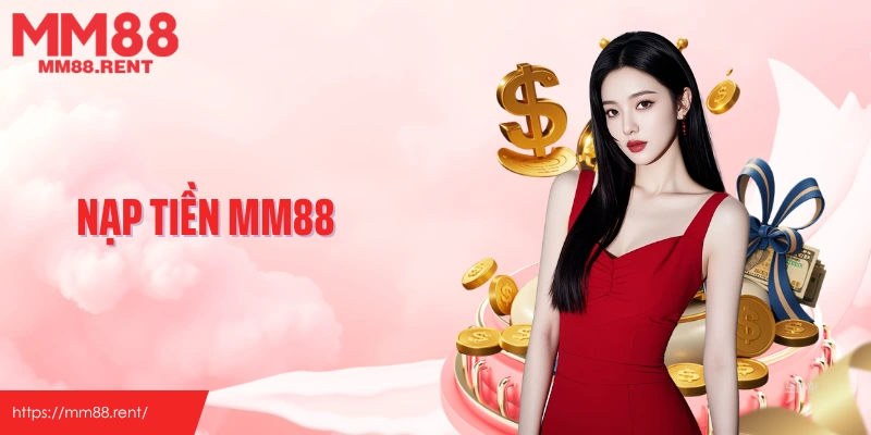 Nạp tiền mm88