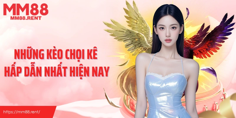 Những kèo chọi kê hấp dẫn nhất hiện nay