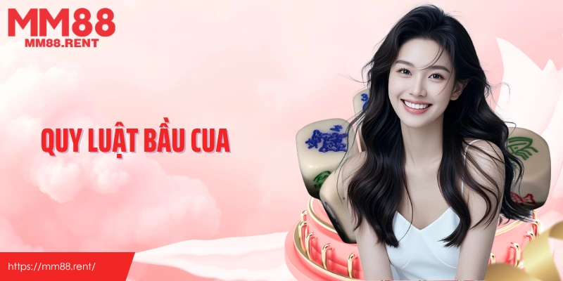 Quy Luật Bầu cua