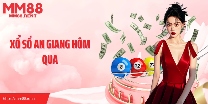 Xổ số an giang hôm qua